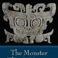 The Monster That Is History The Monster That Is History