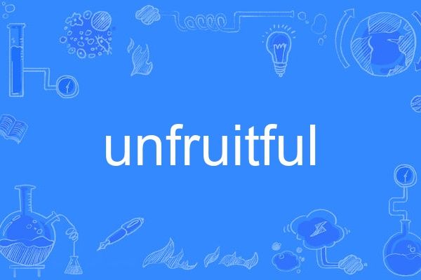 unfruitful
