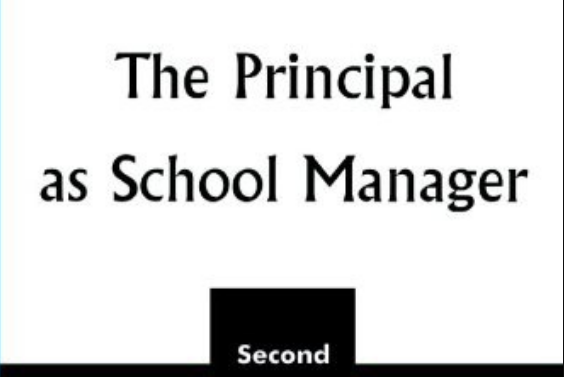The Principal as School Manager The Principal as School Manager