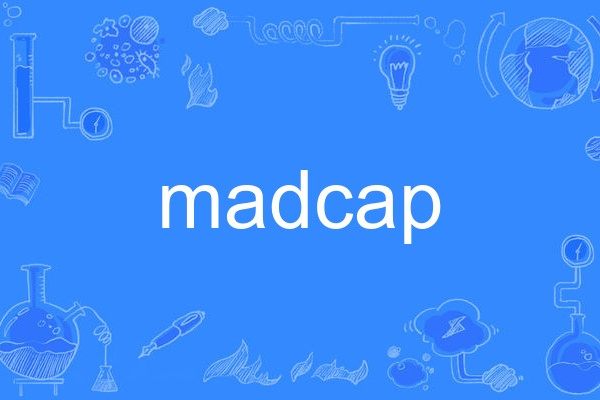 madcap madcap