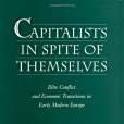 Capitalists in Spite of Themselves