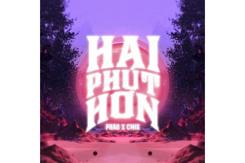 Hai Phút Hơn Hai Phút Hơn