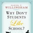 Why Don\x27t Students Like School?(2009年Jossey-Bass出版的圖書) Why Don\x27t Students Like School?(2009年Jossey-Bass出版的圖書)