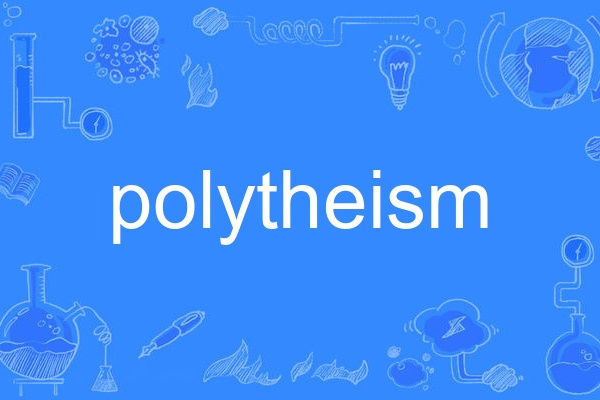 polytheism polytheism