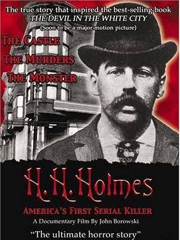 H.H. Holmes: America\x27s First Serial Killer H.H. Holmes: America\x27s First Serial Killer