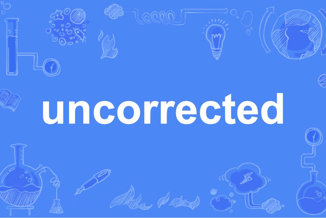uncorrected uncorrected