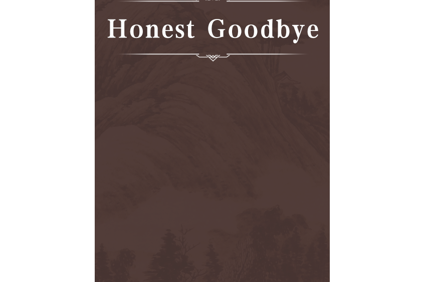 Honest Goodbye Honest Goodbye