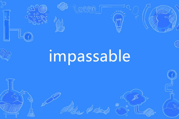 impassable impassable