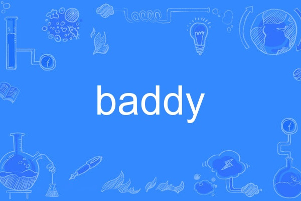 baddy baddy
