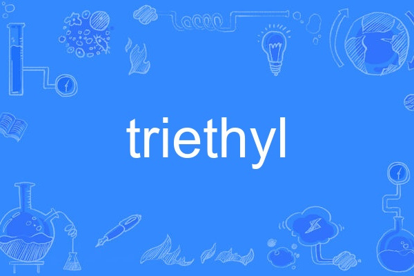 triethyl triethyl