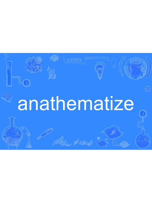 anathematize anathematize