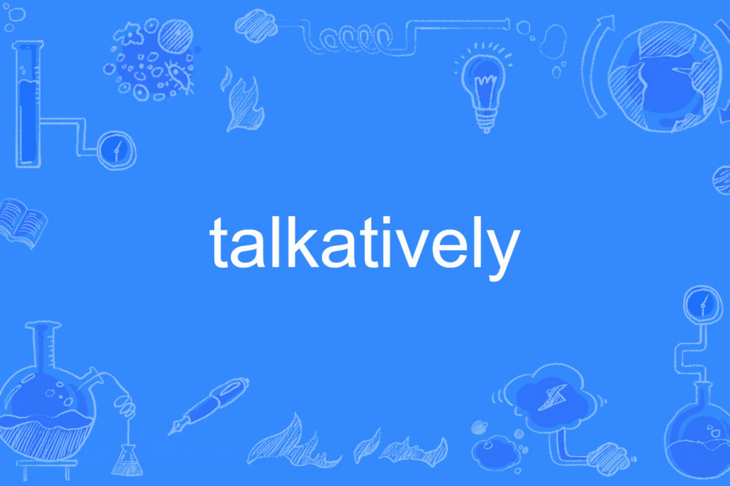 talkatively talkatively