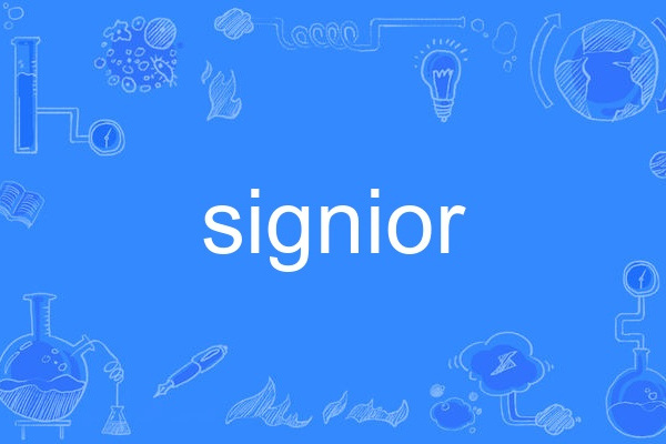 signior signior