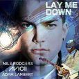 Lay Me Down(Adam Lambert演唱歌曲) Lay Me Down(Adam Lambert演唱歌曲)