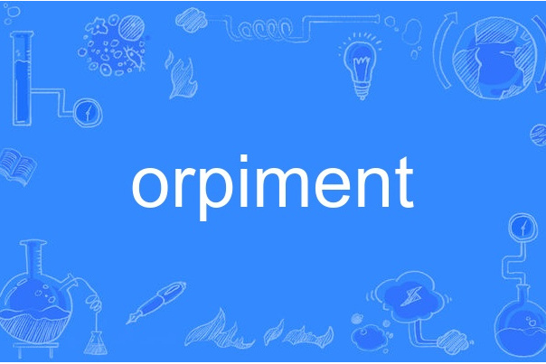 orpiment orpiment