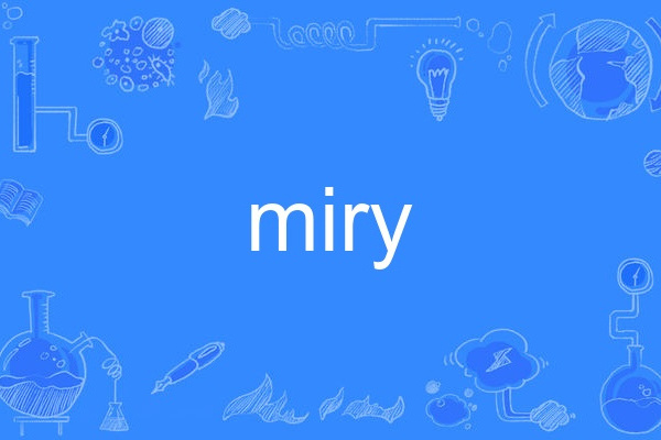 miry miry