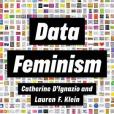 Data Feminism Data Feminism