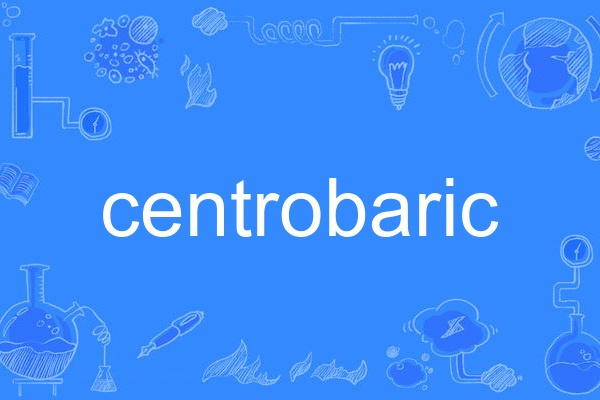 centrobaric centrobaric