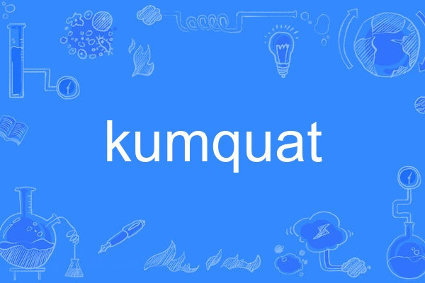 kumquat kumquat