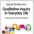 Qualitative Inquiry in Everyday Life Qualitative Inquiry in Everyday Life