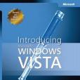 Introducing Microsoft Windows Vista Introducing Microsoft Windows Vista
