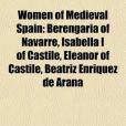 Women of Medieval Spain Women of Medieval Spain
