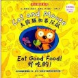 Cat and Mouse: Eat good food! Cat and Mouse: Eat good food!