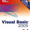 Sams Teach Yourself Visual Basic 2005 in 24 Hours, Complete Starter Kit Sams Teach Yourself Visual Basic 2005 in 24 Hours, Complete Starter Kit