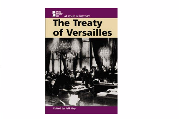 The Treaty of Versailles The Treaty of Versailles