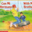 Con Mi Hermano / With My Brother Con Mi Hermano / With My Brother