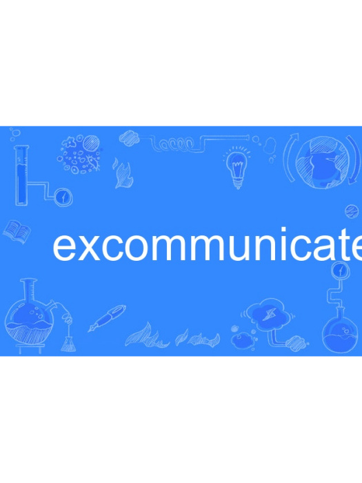 excommunicate excommunicate