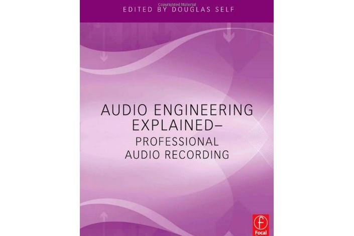 Audio Engineering Explained Audio Engineering Explained