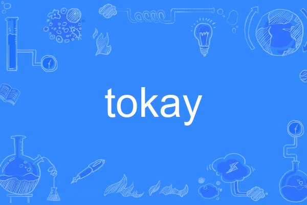 tokay tokay