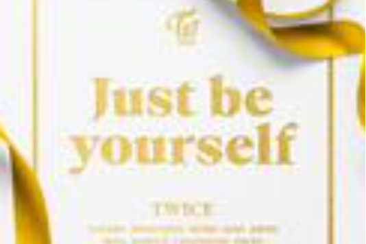 Just Be Yourself(TWICE演唱歌曲) Just Be Yourself(TWICE演唱歌曲)