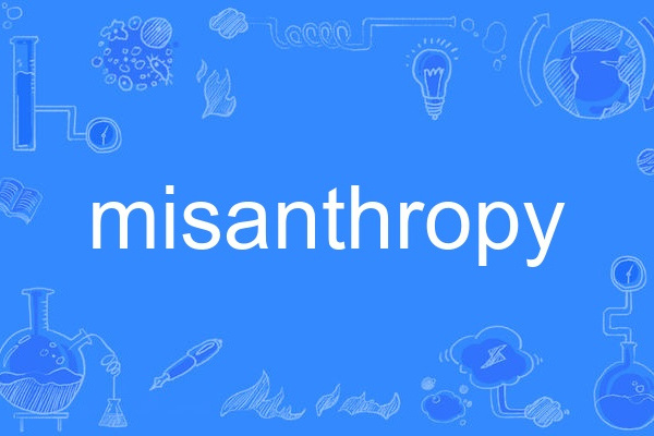 misanthropy misanthropy