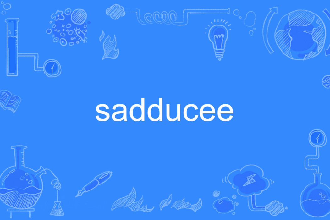 sadducee sadducee