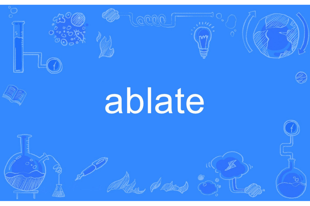 ablate ablate