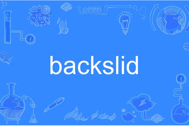 backslid backslid