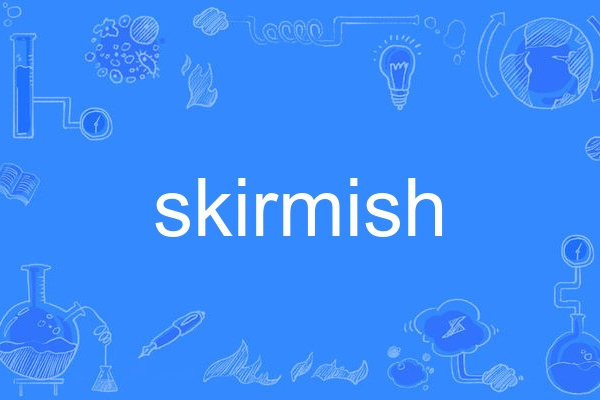 skirmish skirmish
