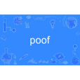 poof poof