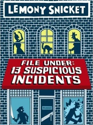 File Under: Suspicious Incidents File Under: Suspicious Incidents