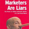All Marketers Are Liars(2005年Portfolio Hardcover出版的圖書) All Marketers Are Liars(2005年Portfolio Hardcover出版的圖書)
