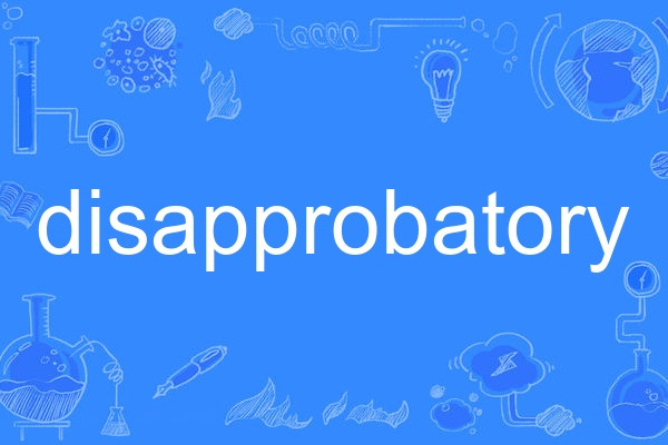 disapprobatory disapprobatory