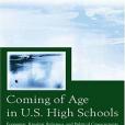 Coming of Age in U.S. High Schools Coming of Age in U.S. High Schools