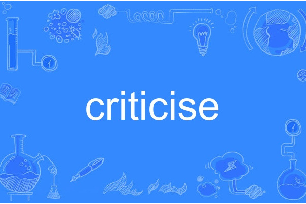 criticise criticise