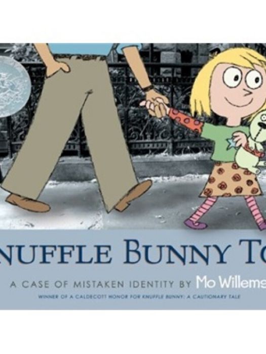 Knuffle Bunny Too Knuffle Bunny Too