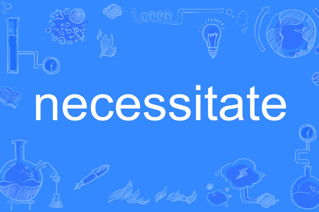 necessitate necessitate