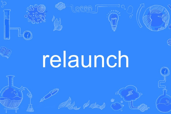 ReLaunch ReLaunch