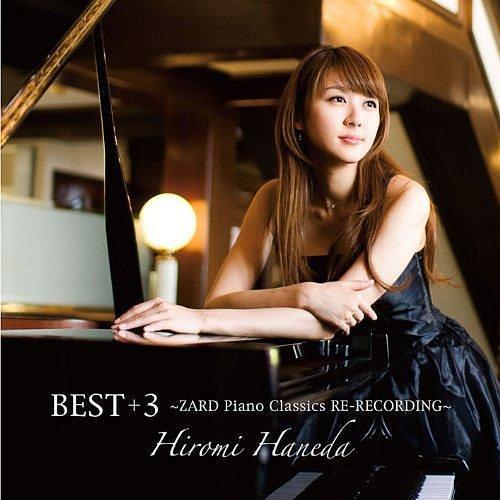 BEST+3 ~ZARD Piano Classics RE-RECORDING~ BEST+3 ~ZARD Piano Classics RE-RECORDING~