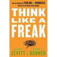 Think Like a Freak Think Like a Freak